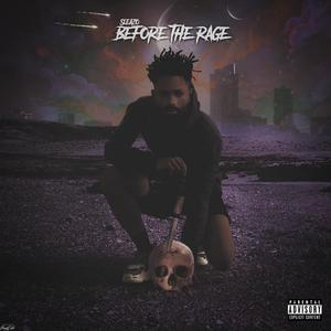 Before The Rage (Explicit)