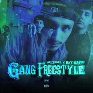GANG FREESTYLE (feat. Day Dayz) (Explicit)