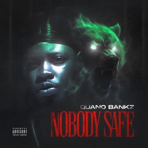 Nobody Safe (Explicit)
