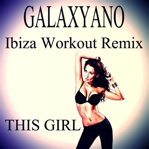 This Girl (Ibiza Workout Remix)