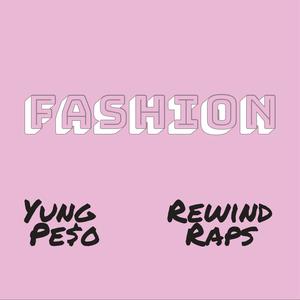 Fashion (feat. RewindRaps) [Explicit]