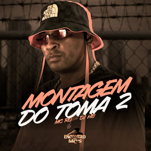 Montagem do Toma 2 (Explicit)