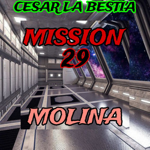 MISSION 29 MOLINA (Explicit)