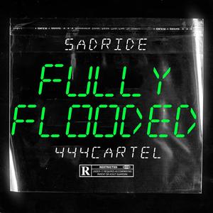 FULLY FLOODED (Explicit)