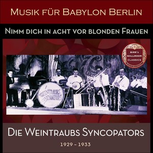 Nimm Dich In Acht Vor Blonden Frauen (Recordings Berlin 1929 - 1933)