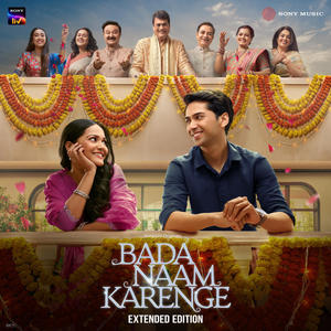 Bada Naam Karenge (Original Series Soundtrack) (Extended Edition)