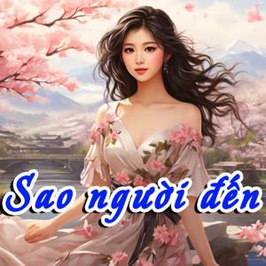 Sao Người Đến