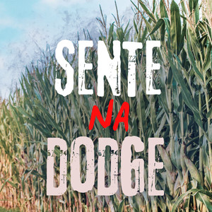 Sente na Dodge (Princesa)