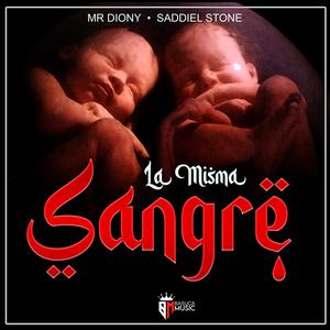 La Misma Sangre (feat. Saddiel Stone)