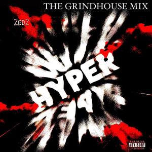 Hyper (The Grindhouse Mix|Explicit)