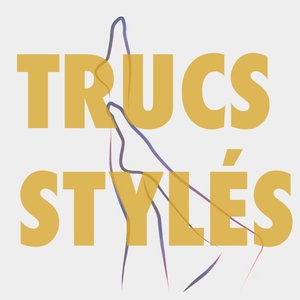 Trucs stylés