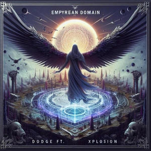 Empyrean domain (feat. Xplosion)