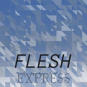 Flesh Express