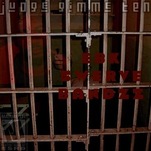 Judge Gimme Ten (Explicit)