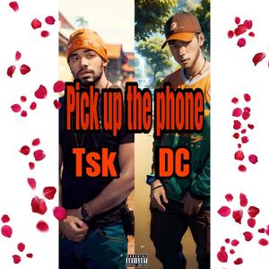 Pick up the phone (feat. Slindimane.dc & BuddChaser)