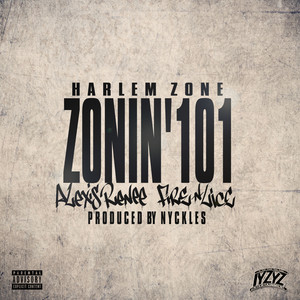 ZONIN' 101 (Explicit)