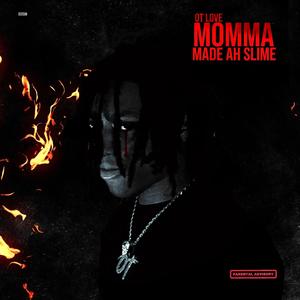 Momma Made Ah Slime (Explicit)