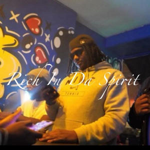Rich In Da Spirit (Explicit)