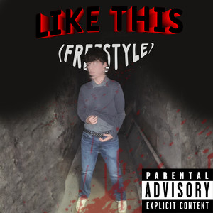 Like This (Freestyle) [Explicit]