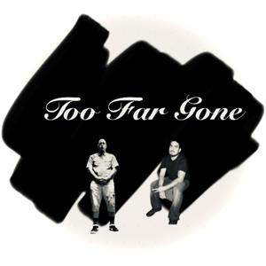 Too Far Gone (feat. Lou Production$) [Remastered]