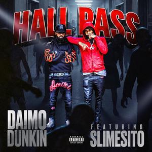 Hall Pass (feat. Slimesito) (Explicit)