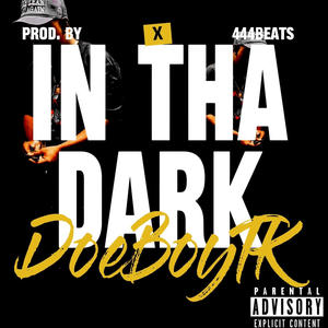 In Tha Dark (Explicit)