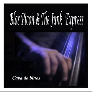 Cava de Blues: Blas Picon & The Junk Express