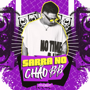 Sarra no Chão Bb (Explicit)