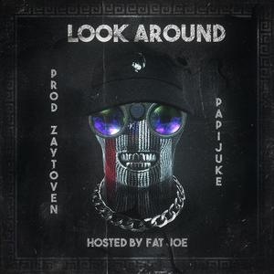 Look Around (Explicit)