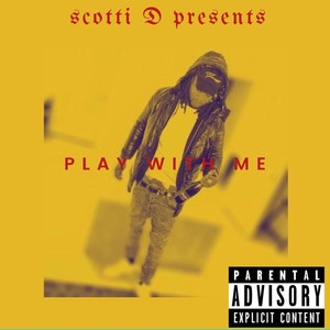 Play With Me (Explicit)