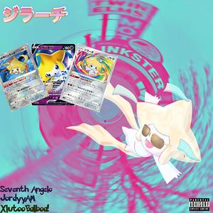 Jirachi (feat. Seventh Angelo & JordyyAM) (Explicit)