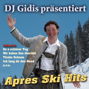 Apres Ski Hits (DJ Gidis präsentiert)