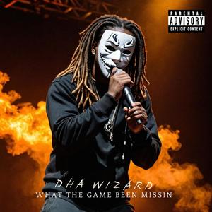 What The Game Been Missin (Explicit)