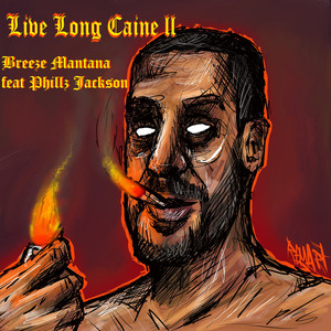 Live Long Caine II (Explicit)