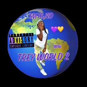 Trey World 2 (Explicit)