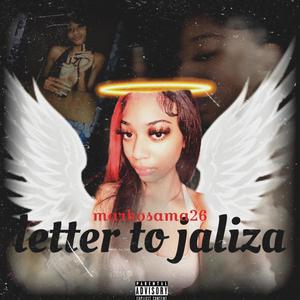 Letter To Jaliza #FOREVER626 (Explicit)