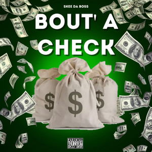 Bout A Check (Explicit)