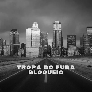 Tropa do Fura Bloqueio (Explicit)