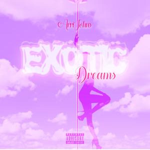 Exotic Dreams (Explicit)