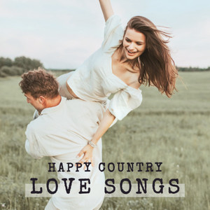 Happy Country Love Songs