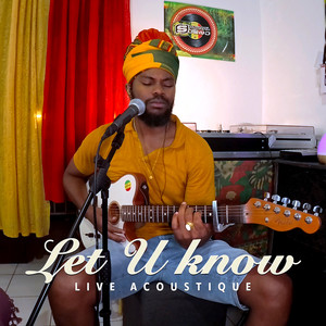 Let U Know (Live Acoustique)