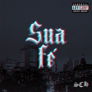 Sua fé (se existir...) [Explicit]