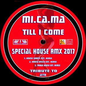 Till I Come (Special House Remix 2017)