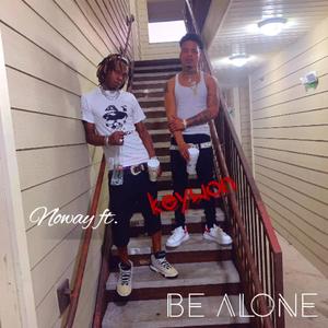 Be Alone (feat. Keywon) [Explicit]