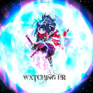 WXTCHING HR(feat. MaxMoon & AMAC)