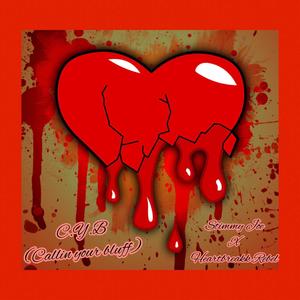 C.Y.B¿ (callin Your Bluff) (Explicit)