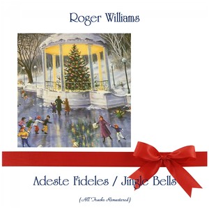 Adeste Fideles / Jingle Bells (Remastered 2019)