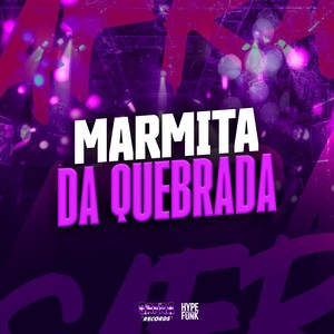 MARMITA DA QUEBRADA (Explicit)