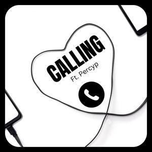 Calling (feat. Percyp)