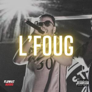 L'Foug (Explicit)